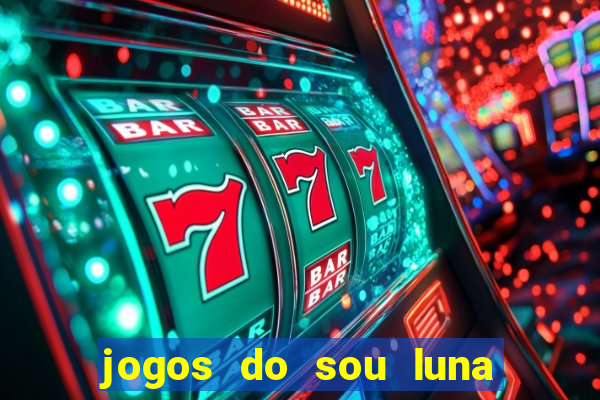 jogos do sou luna crie seus patins